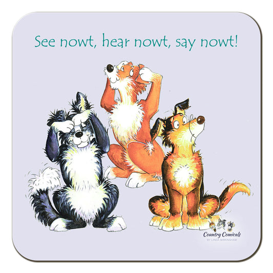 Country Comicals "See Nowt, Hear Nowt, Say Nowt" Coaster by Linda Birkinshaw